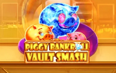 Piggy Bankroll Vault Smash